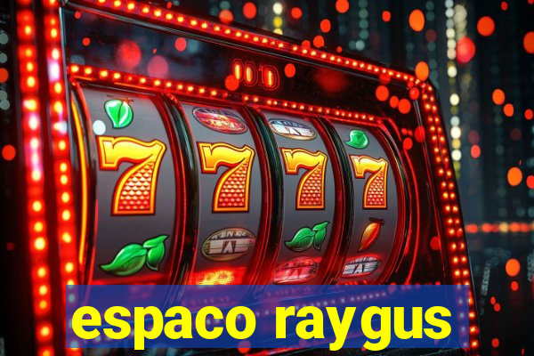 espaco raygus